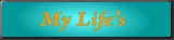 ADVANCED by My Life\'s